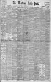 Western Daily Press Wednesday 22 January 1902 Page 1