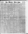 Western Daily Press Monday 30 May 1904 Page 1