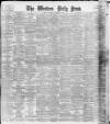 Western Daily Press Saturday 10 September 1904 Page 1