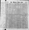 Western Daily Press Wednesday 24 January 1906 Page 1