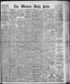 Western Daily Press Friday 11 January 1907 Page 1