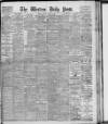 Western Daily Press Monday 14 January 1907 Page 1
