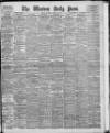Western Daily Press Friday 25 January 1907 Page 1