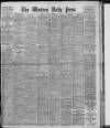 Western Daily Press Tuesday 12 February 1907 Page 1