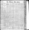 Western Daily Press Saturday 04 May 1907 Page 1