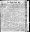 Western Daily Press Saturday 01 June 1907 Page 1