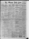 Western Daily Press Tuesday 11 February 1908 Page 1