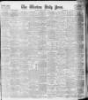 Western Daily Press Saturday 14 March 1908 Page 1