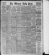 Western Daily Press Friday 29 May 1908 Page 1