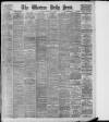 Western Daily Press Friday 29 May 1908 Page 1