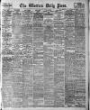 Western Daily Press Monday 15 March 1909 Page 1