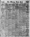 Western Daily Press Friday 30 April 1909 Page 1