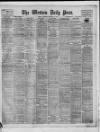 Western Daily Press Thursday 17 February 1910 Page 1