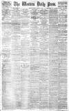 Western Daily Press Monday 14 March 1910 Page 1