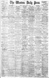 Western Daily Press Saturday 26 March 1910 Page 1