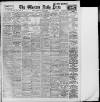 Western Daily Press Tuesday 03 December 1912 Page 1