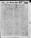 Western Daily Press Friday 14 March 1913 Page 1