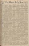 Western Daily Press Saturday 29 January 1916 Page 1