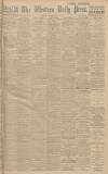 Western Daily Press Monday 10 July 1916 Page 1