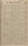 Western Daily Press Tuesday 22 August 1916 Page 1