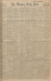 Western Daily Press Saturday 26 August 1916 Page 1
