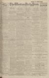 Western Daily Press Saturday 13 April 1918 Page 1