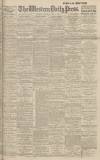 Western Daily Press Saturday 18 May 1918 Page 1