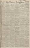 Western Daily Press Monday 22 July 1918 Page 1