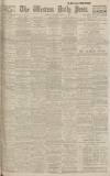 Western Daily Press Saturday 17 August 1918 Page 1
