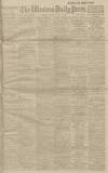 Western Daily Press Monday 21 April 1919 Page 1