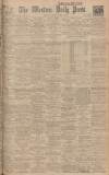 Western Daily Press Saturday 01 March 1924 Page 1