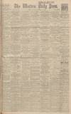 Western Daily Press Saturday 13 December 1924 Page 1