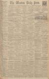 Western Daily Press Saturday 14 January 1928 Page 1