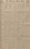 Western Daily Press Friday 18 May 1928 Page 1