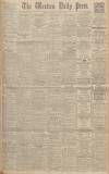 Western Daily Press Tuesday 29 May 1928 Page 1