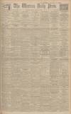 Western Daily Press Monday 28 April 1930 Page 1
