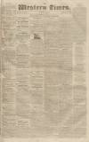 Western Times Saturday 21 February 1829 Page 1