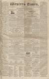 Western Times Saturday 21 March 1829 Page 1