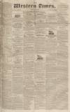 Western Times Saturday 01 August 1829 Page 1