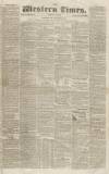 Western Times Saturday 13 November 1830 Page 1