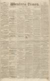 Western Times Saturday 21 May 1831 Page 1