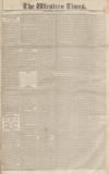 Western Times Saturday 04 November 1837 Page 1