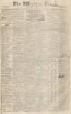 Western Times Saturday 22 September 1838 Page 1