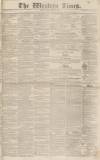 Western Times Saturday 11 May 1839 Page 1