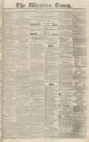 Western Times Saturday 15 June 1839 Page 1