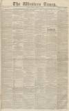 Western Times Saturday 07 November 1840 Page 1