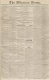 Western Times Saturday 17 April 1841 Page 1