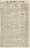 Western Times Saturday 15 October 1842 Page 1