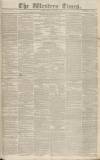 Western Times Saturday 11 March 1843 Page 1