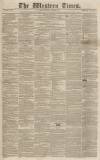 Western Times Saturday 10 June 1843 Page 1